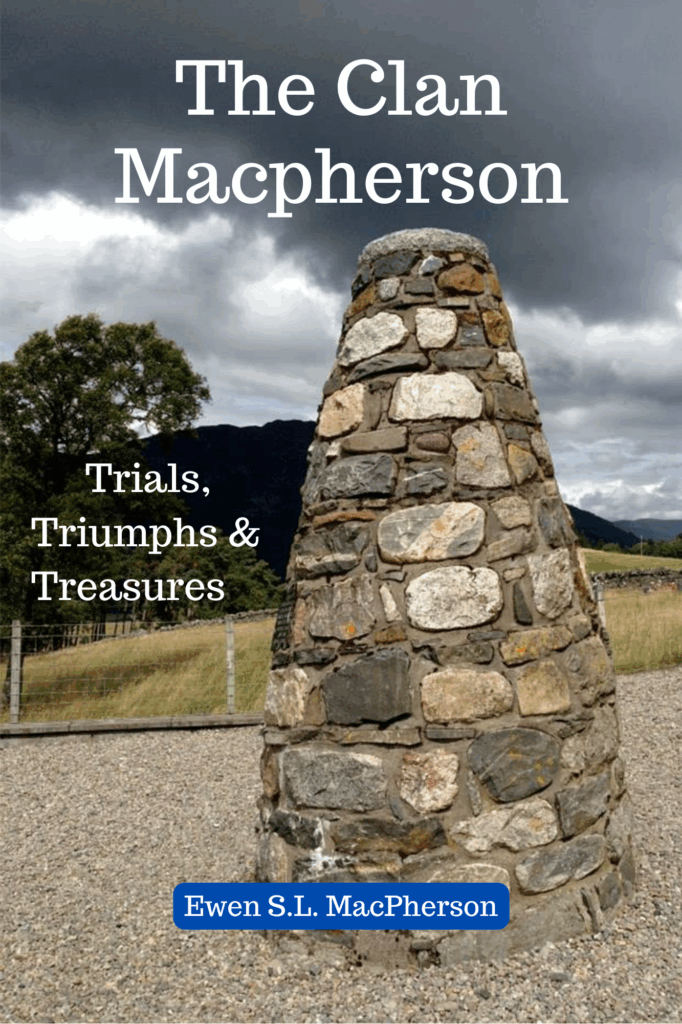 Book cover of The Clan Macpherson: Trials, Triumphs & Treasures by Ewen S.L. MacPherson, featuring the Clan Cairn.